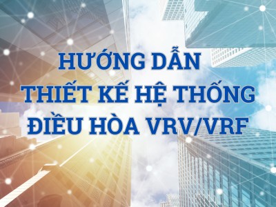 huong dan thiet ke he thong vrv