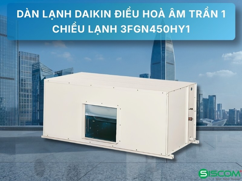 Điều Hoà Âm Trần Daikin 1 Chiều Lạnh 3FGN450HY1/RCN150HY19x3 2 Dieu Hoa Am Tran Daikin 1 Chieu Lanh 3fgn450hy1 Rcn150hy19x3