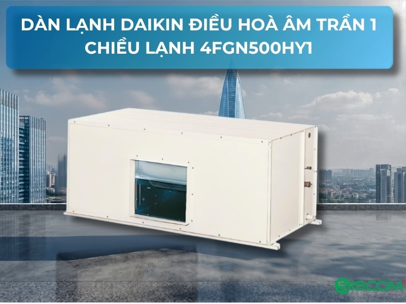 Điều Hoà Âm Trần Daikin 1 Chiều Lạnh 4FGN500HY1/RCN125HY19x4 2 Dieu Hoa Am Tran Daikin 1 Chieu Lanh 4fgn500hy1 Rcn125hy19x4